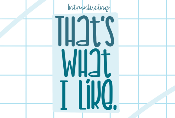 That What I Like: A Handwritten Font for Creative Projects