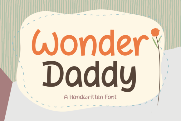 Wonder Daddy: A Whimsical Font for Creative Brands
